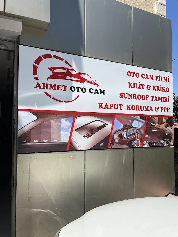 Ahmet Oto Cam Film Kilit ve Sunroof Tamiri